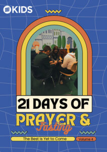 Kids 21 Days Prayer & Fasting - Higher Vision Church - Valencia, CA